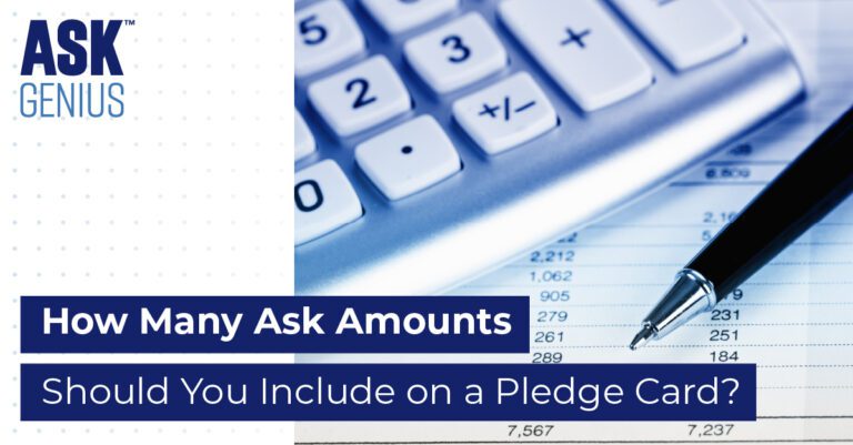 How Many Ask Amounts Should You Include on a Pledge Card?