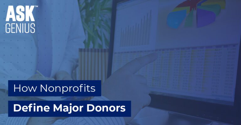 How Nonprofits Define Major Donors & Create a Major Donor Strategy