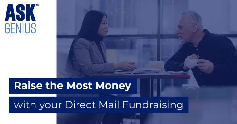 Raise the Most Money with Your Direct Mail Fundraising