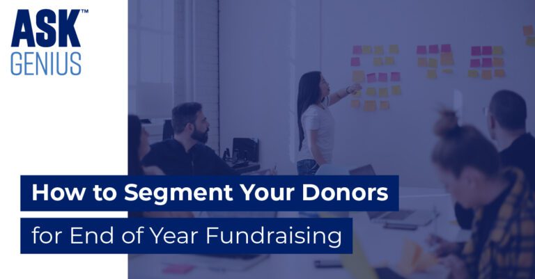 How to Segment Donors for End of Year Fundraising
