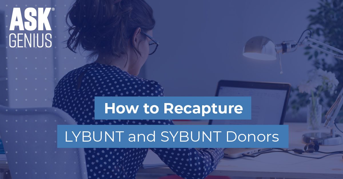 Recapture LYBUNT and SYBUNT nonprofit donors