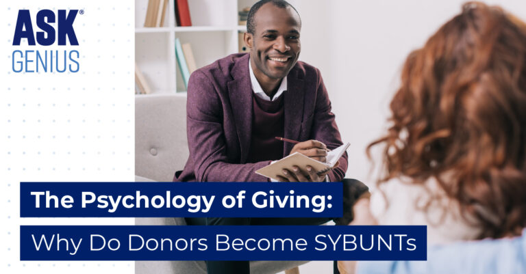 The Psychology of Giving: Why Do Donors Become SYBUNTs